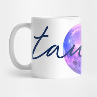 Taurus Moon Quote Mug